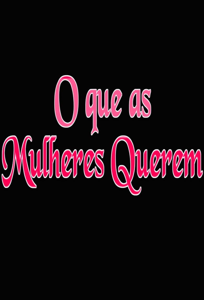 O que as Mulheres Querem poster