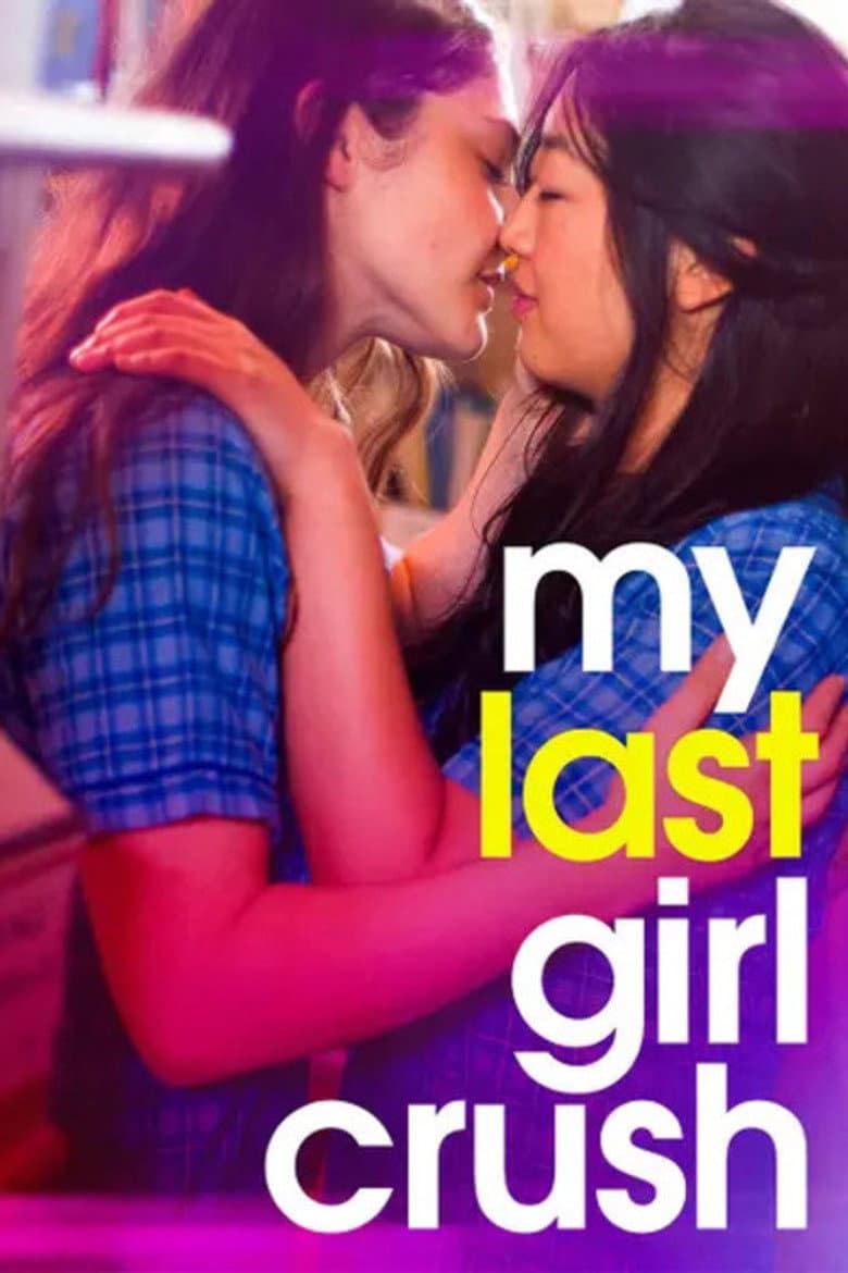 My Last Girl Crush poster