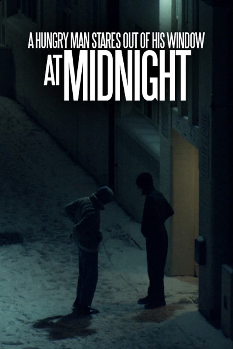 A Hungry Man Stares Out of his Window at Midnight poster