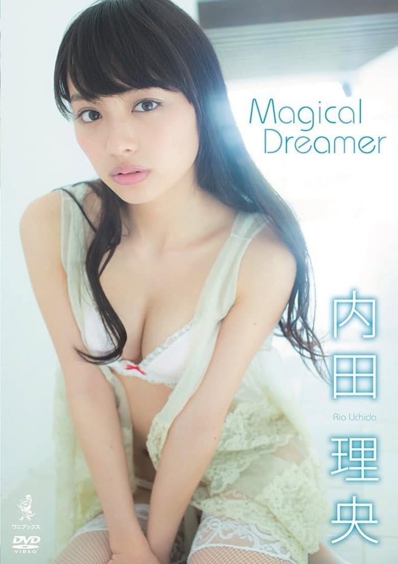 内田理央 『 Magical Dreamer 』 poster