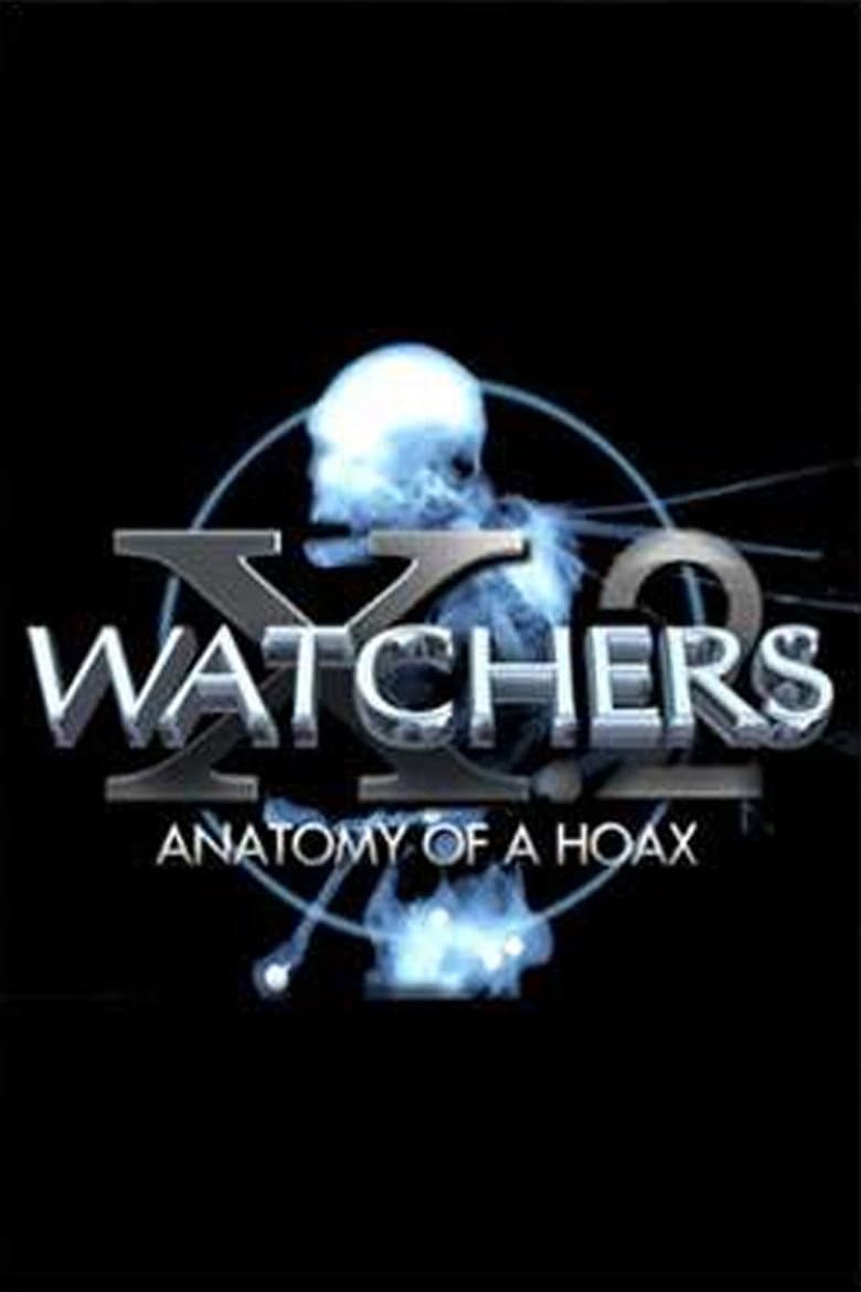 Watchers 10 Part 2: Anatomy of a Hoax poster