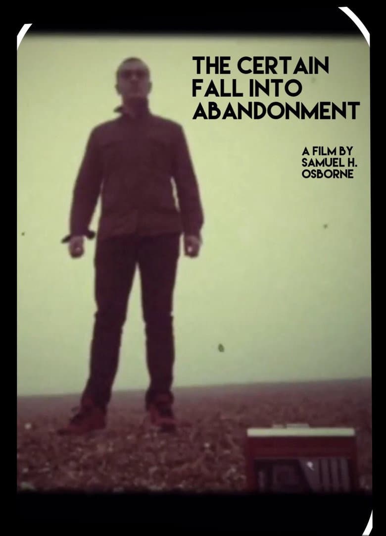 The Certain Fall into Abandonment poster