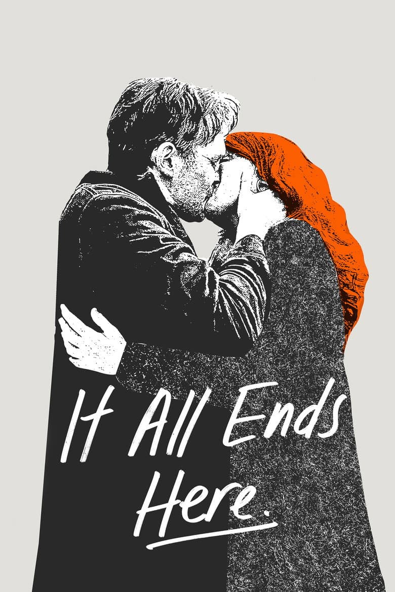 It All Ends Here poster