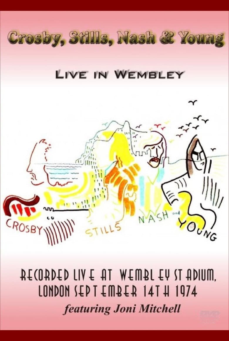 Crosby, Stills, Nash & Young - Live in Wembley 1974 poster