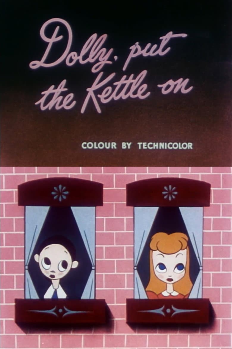 Dolly, Put the Kettle On poster