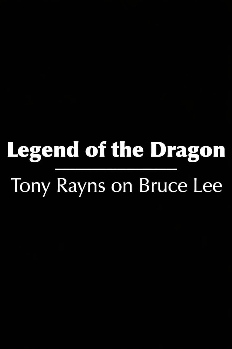 Legend of the Dragon: Tony Rayns on Bruce Lee poster