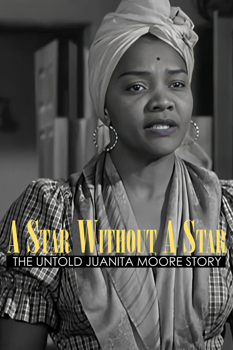 A Star Without a Star: The Untold Juanita Moore Story poster