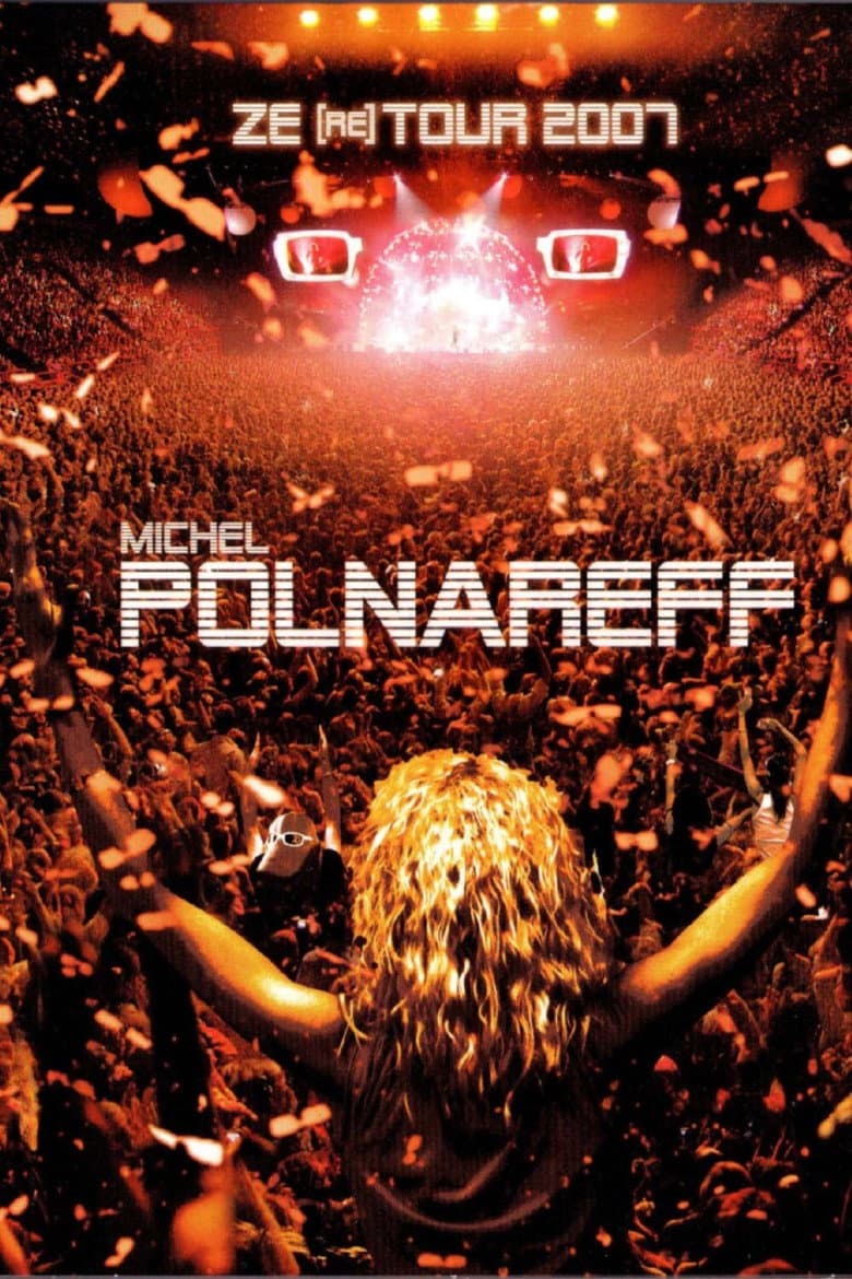 Michel Polnareff - Ze (re) Tour 2007 poster