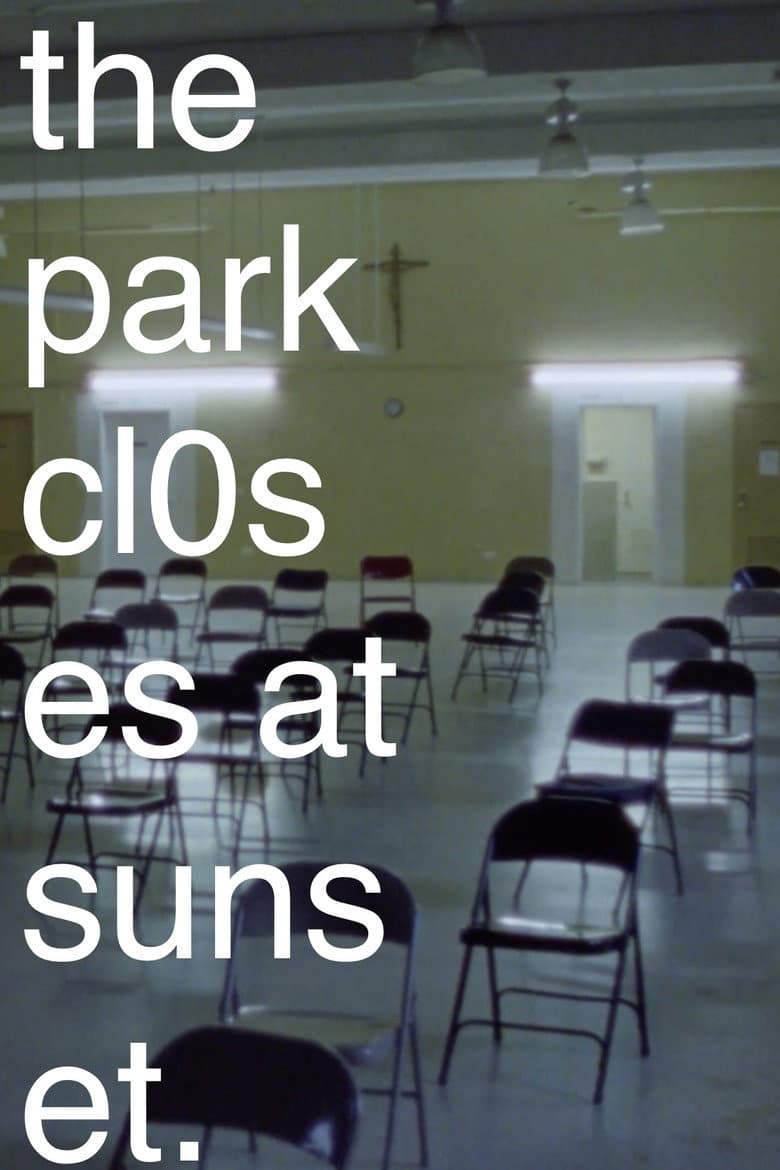 The Park Closes at Sunset. poster