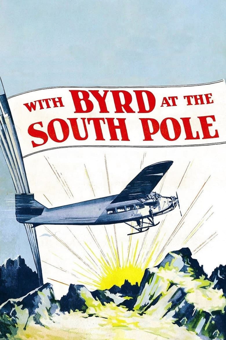 With Byrd at the South Pole poster