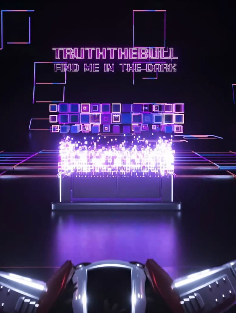 TruththeBull - Find Me in the Dark poster