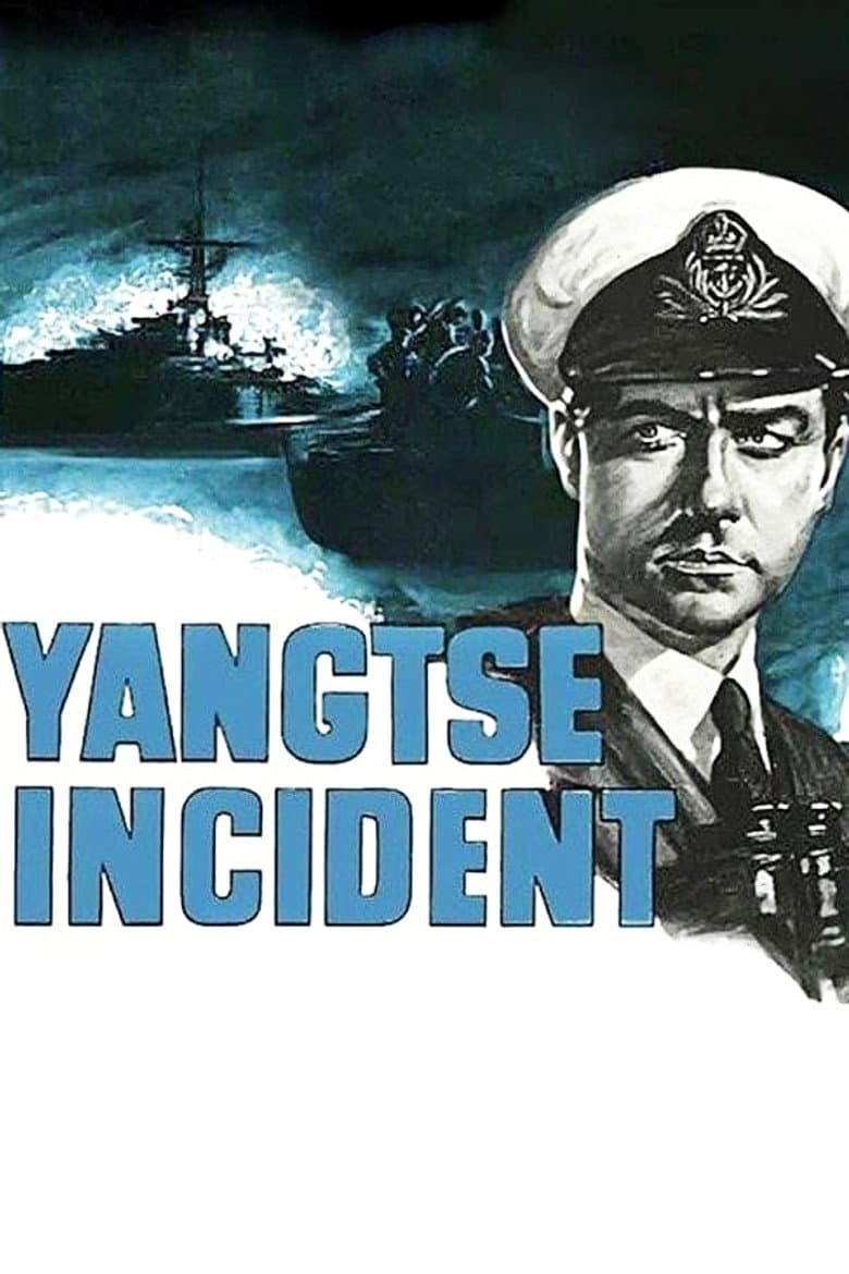Yangtse Incident: The Story of H.M.S. Amethyst poster