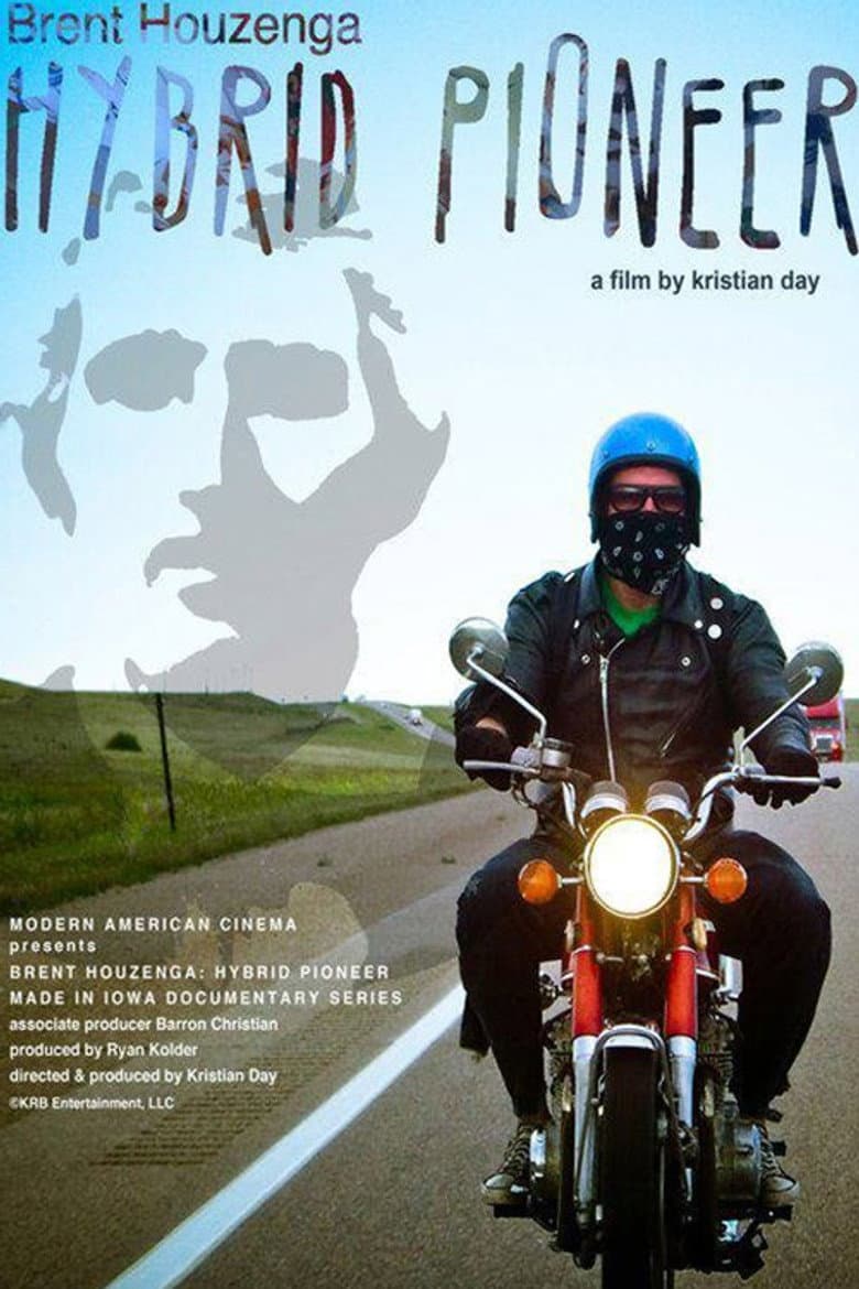 Brent Houzenga: Hybrid Pioneer poster