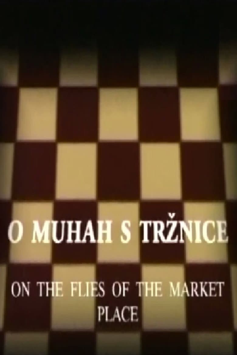 On the Flies of the Market Place poster