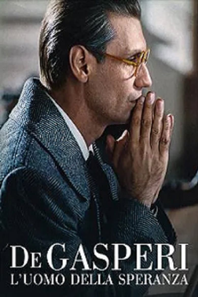 De Gasperi - L'uomo della speranza poster