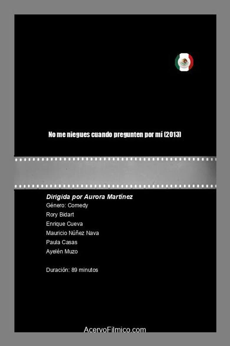 No me niegues cuando pregunten por mí poster