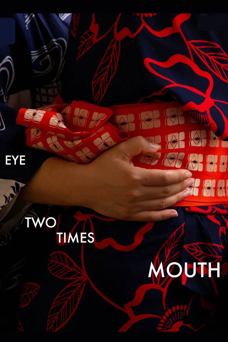 Eye Two Times Mouth poster