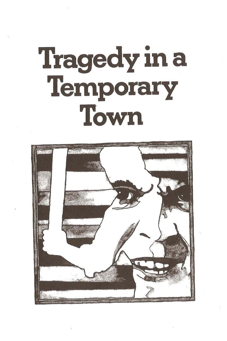 Tragedy in a Temporary Town poster