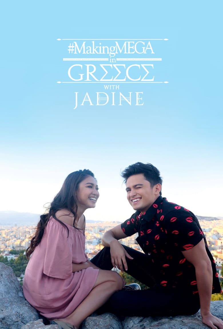 Making MEGA in Greece with JaDine poster