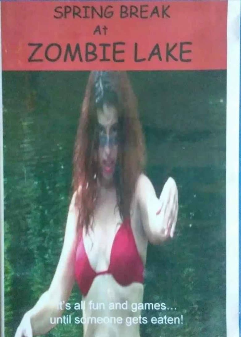 Spring Break at Zombie Lake poster