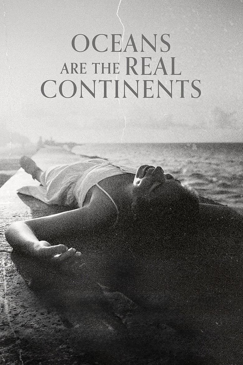 Oceans Are the Real Continents poster