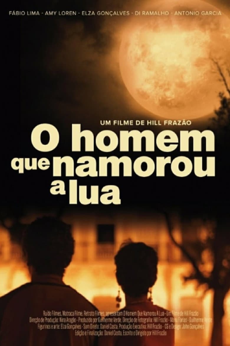 O Homem Que Namorou a Lua poster