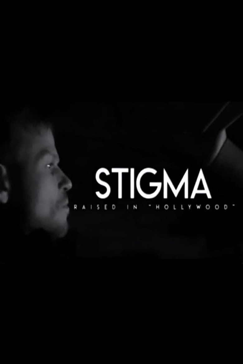 Stigma: Raised in Hollywood poster