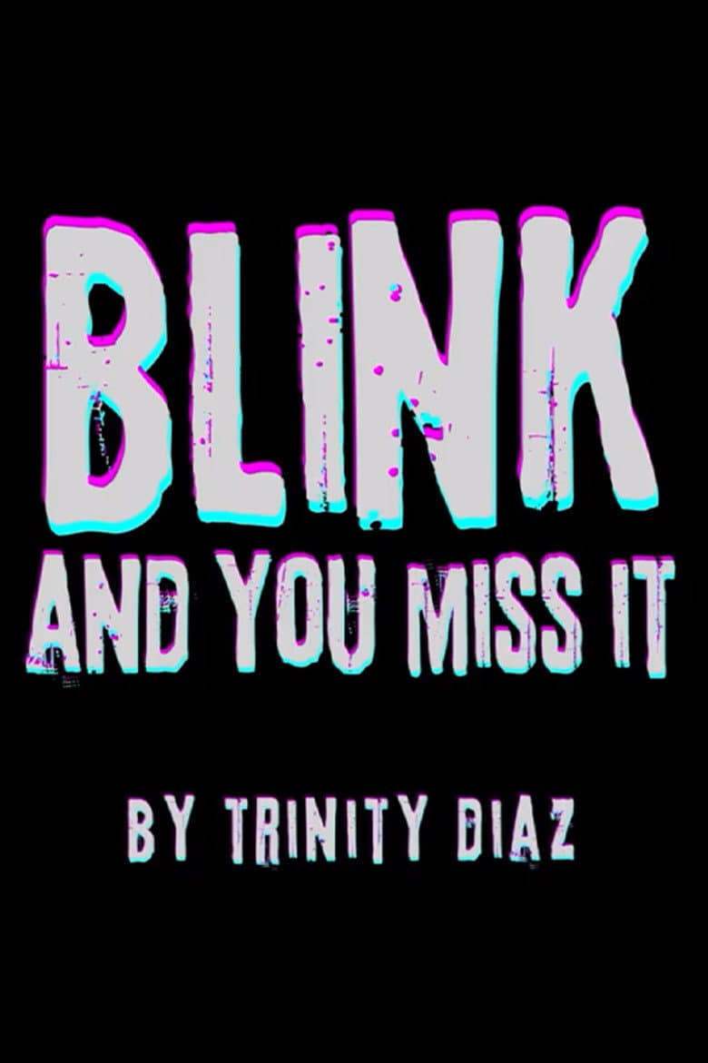 Blink and You Miss It poster