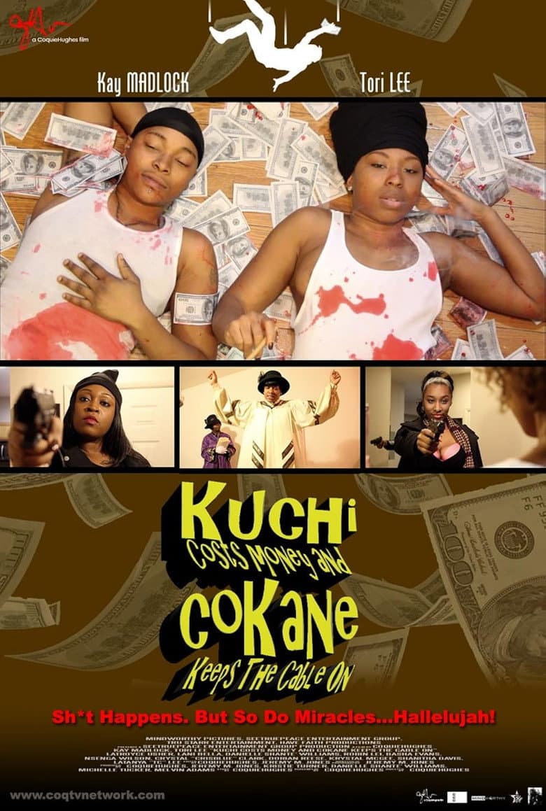 Kuchi Costs Money and CoKane Keeps the Cable On poster