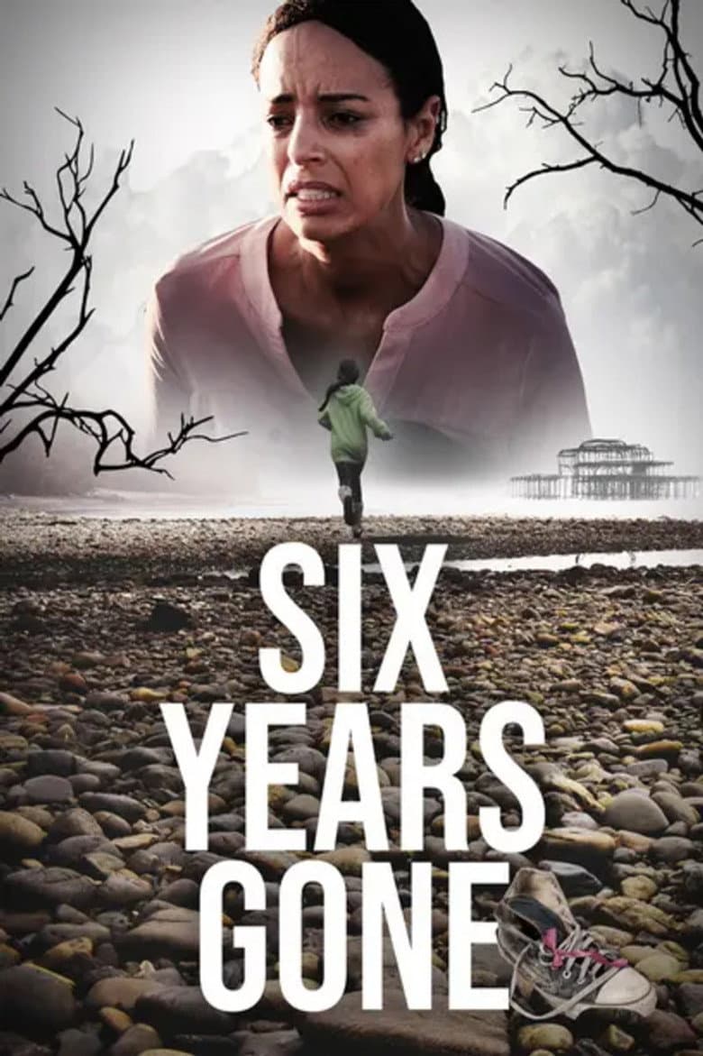 Six Years Gone poster