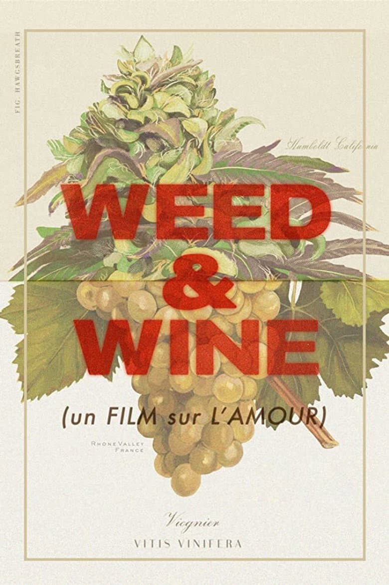 Weed & Wine poster