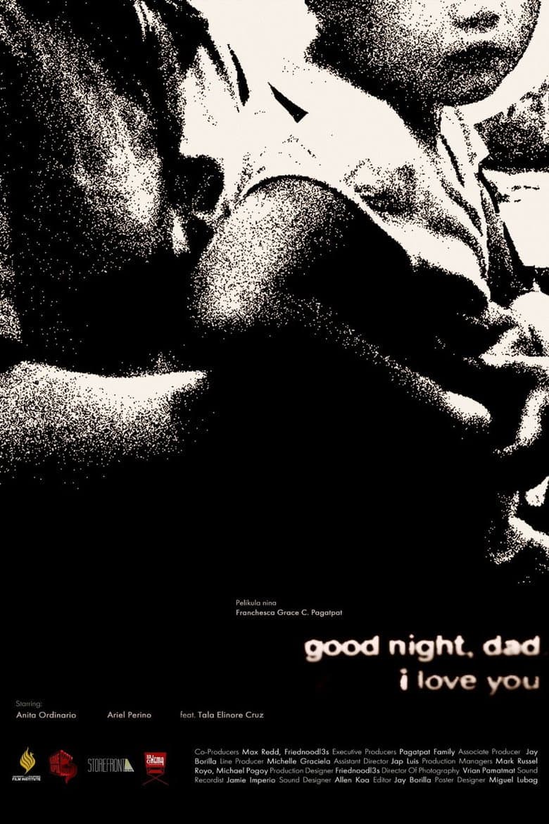 Goodnight, dad. I love you. poster