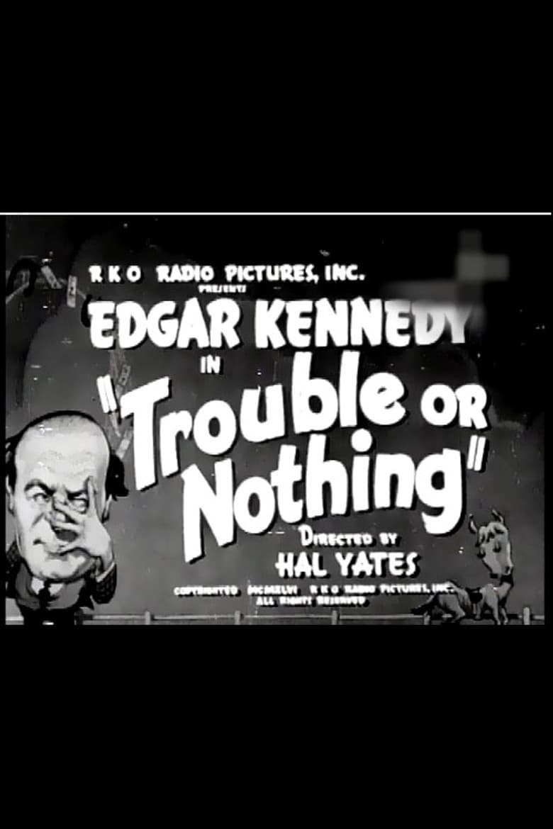 Trouble or Nothing poster