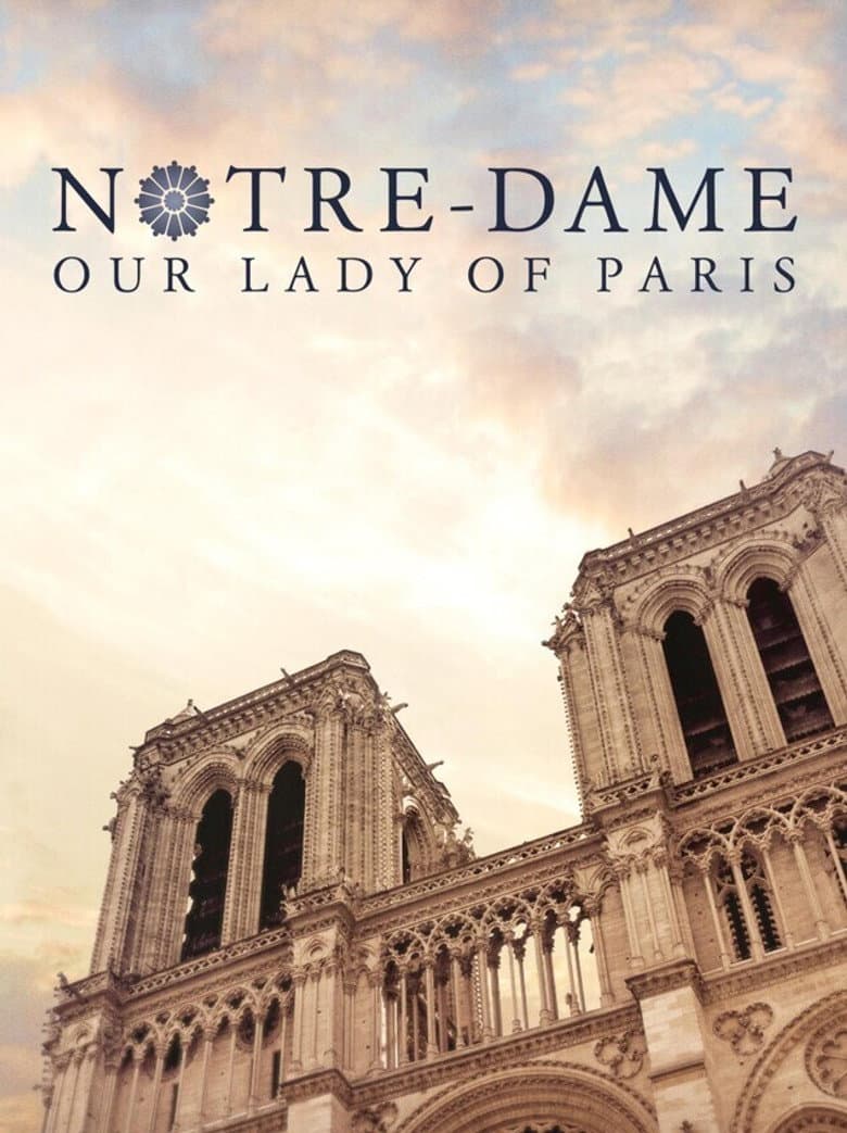 Notre-Dame: Our Lady of Paris poster