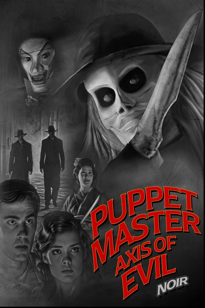 Puppet Master Axis of Evil | Noir Version | Introduction by Charles Band poster