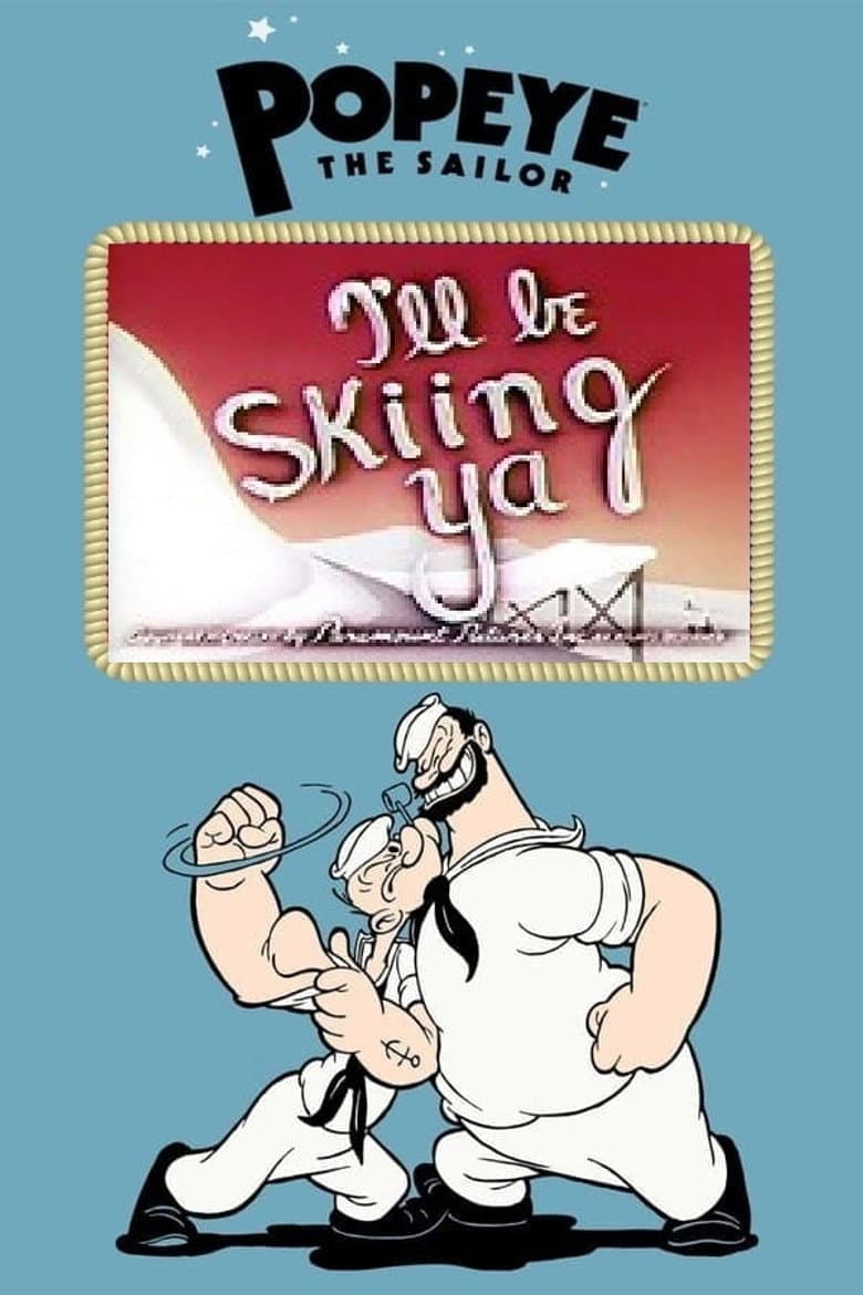 I'll Be Skiing Ya poster