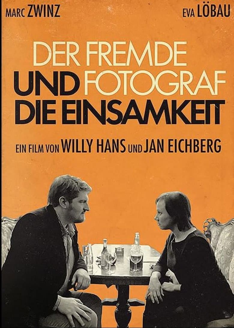 Der fremde Fotograf und die Einsamkeit poster