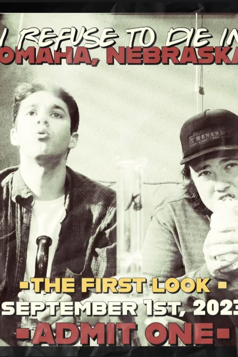 I Refuse to Die in Omaha, Nebraska poster