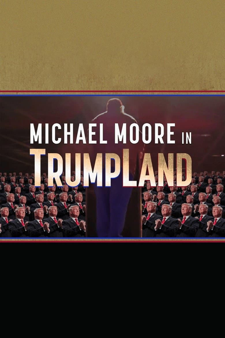 Michael Moore in TrumpLand poster