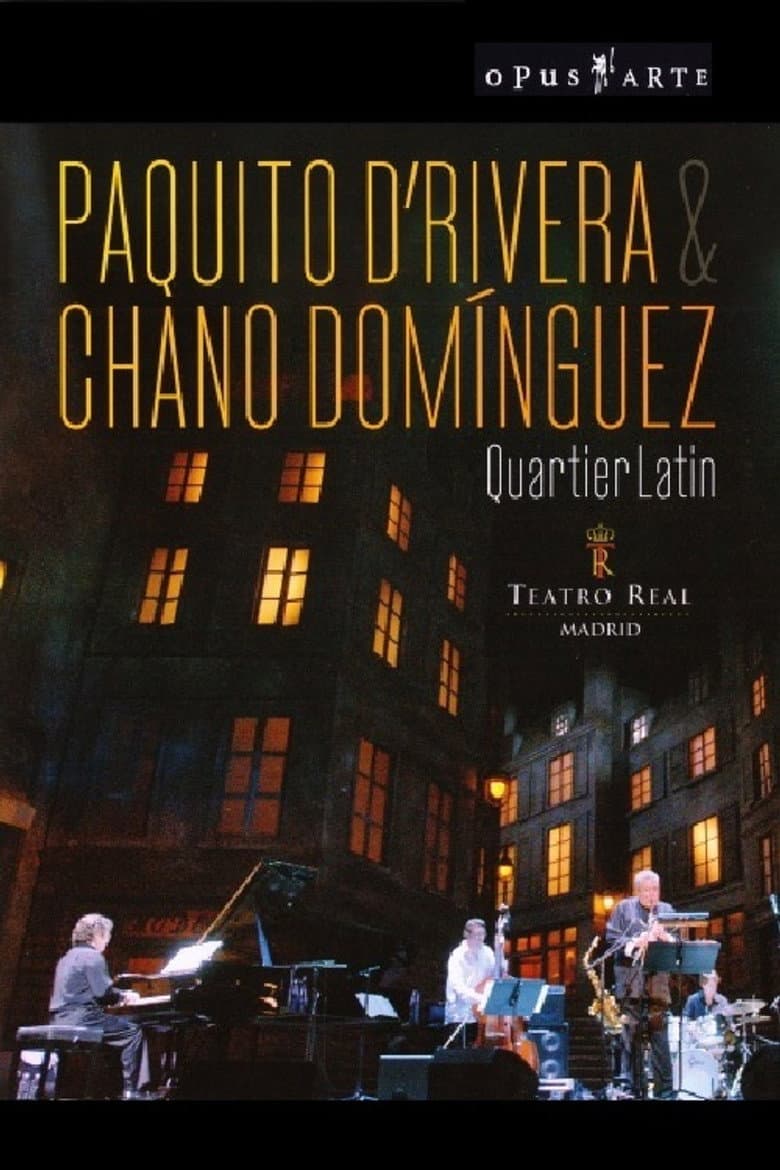 Paquito D’Rivera & Chano Domínguez - Quartier Latin poster