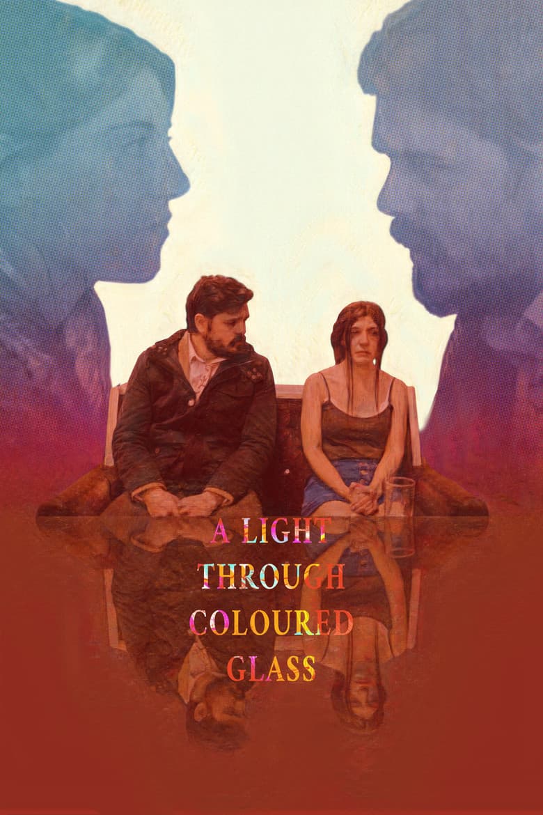 A Light Through Coloured Glass poster