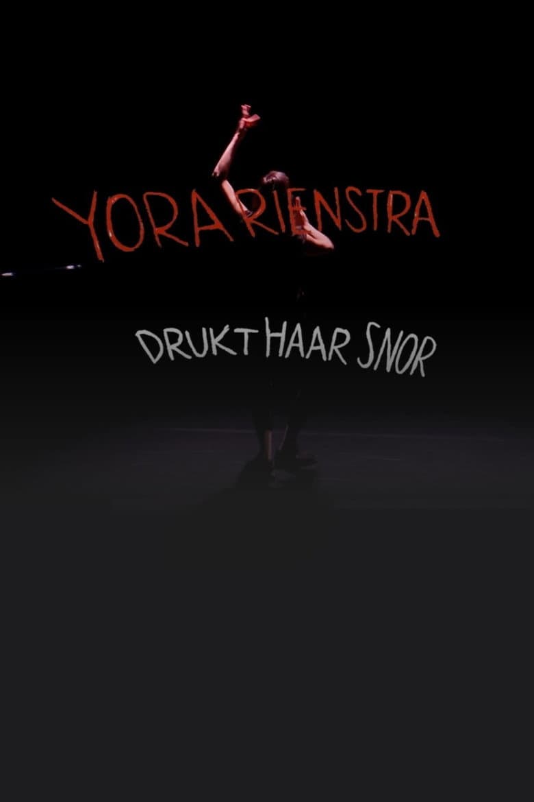 Yora Rienstra: Drukt haar snor poster