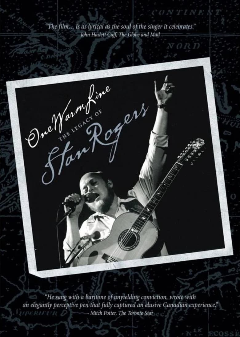 One Warm Line: The Legacy of Stan Rogers poster