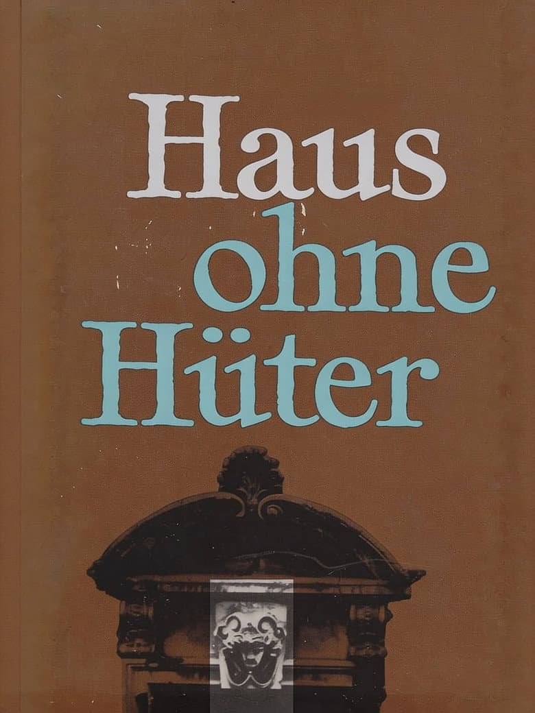 Haus ohne Hüter poster