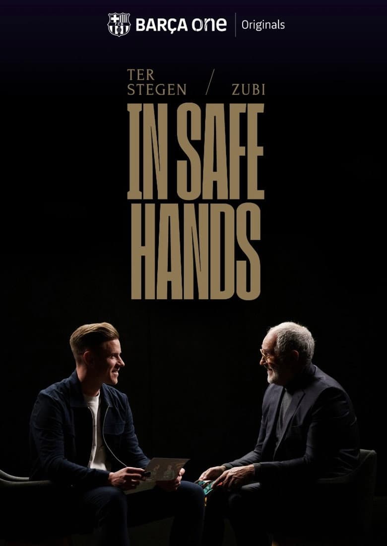 Ter Stegen & Zubi: In safe hands poster