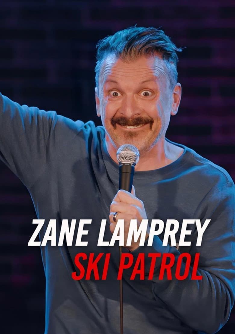 Zane Lamprey: Ski Patrol poster