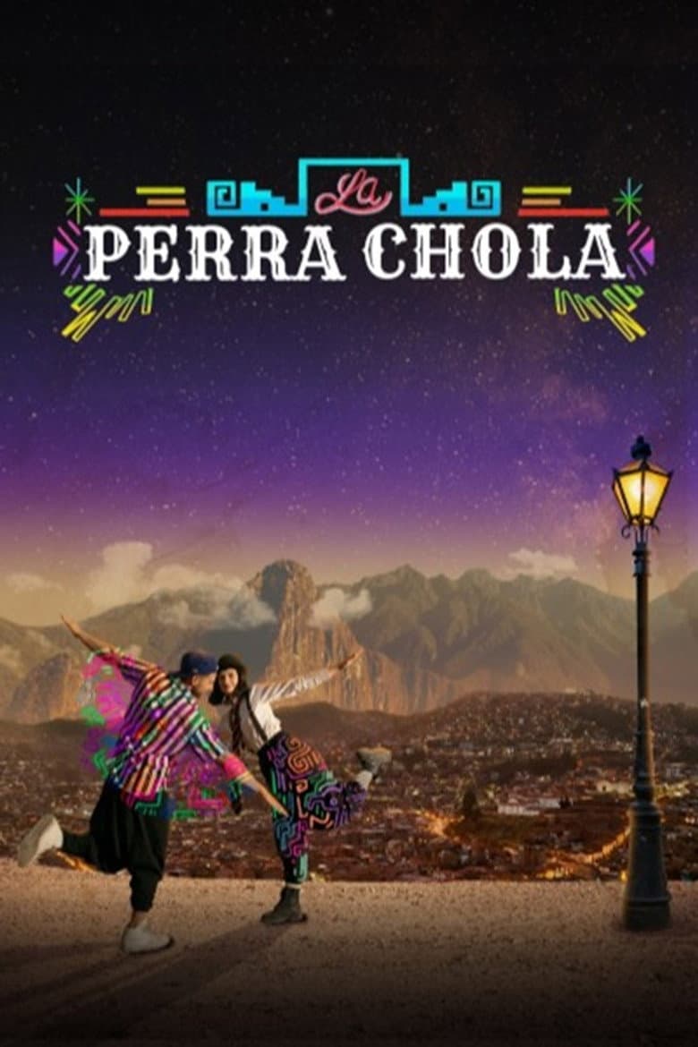 La Perra Chola poster