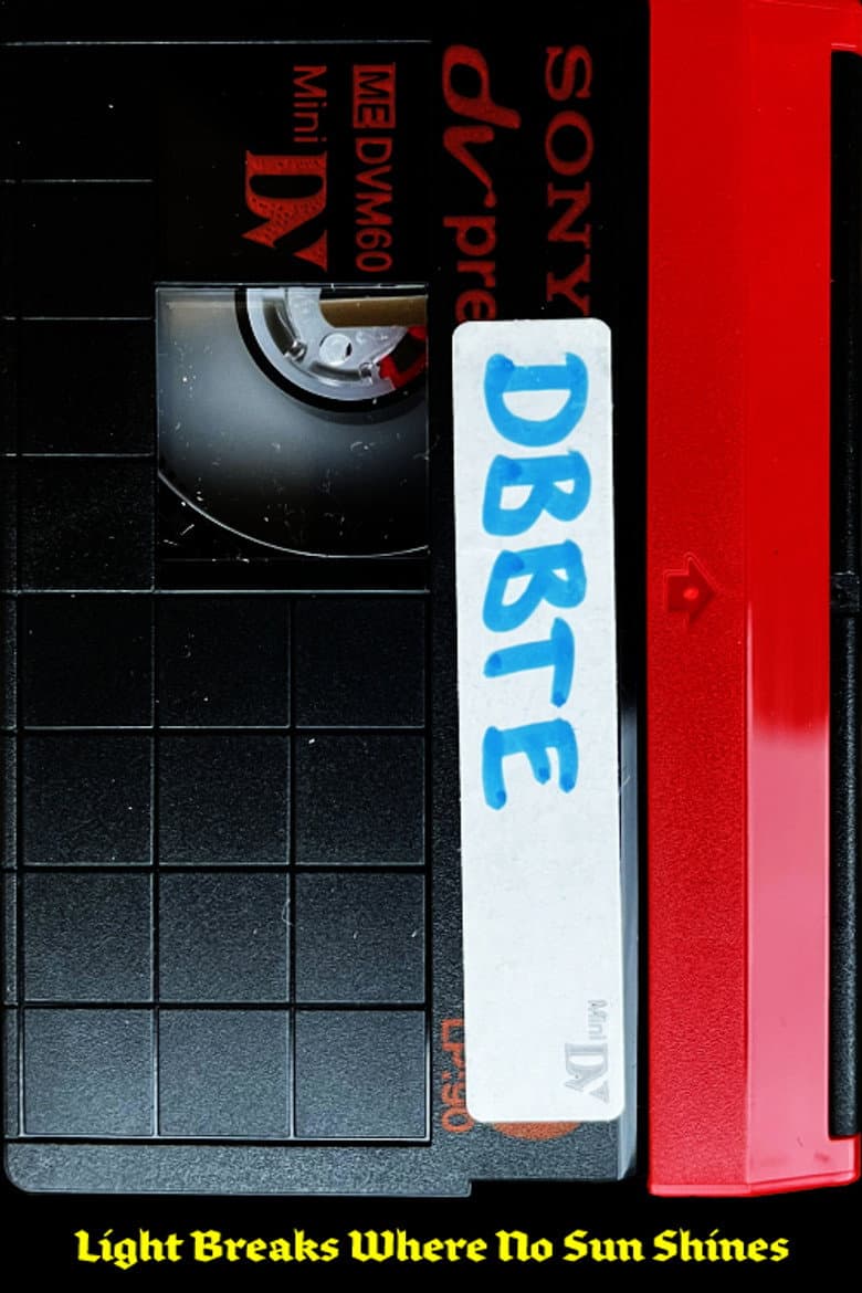 Light Breaks Where No Sun Shines poster