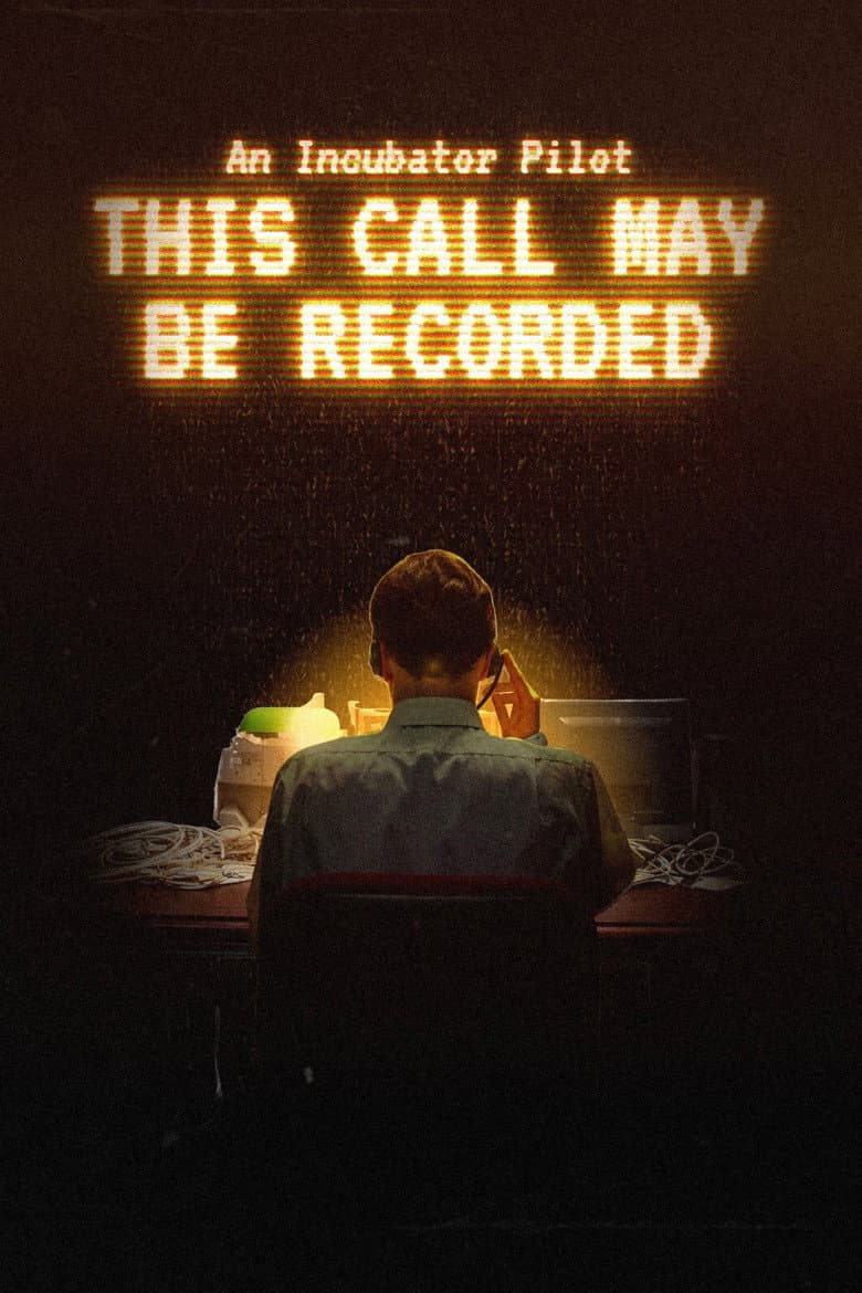 This Call May Be Recorded poster