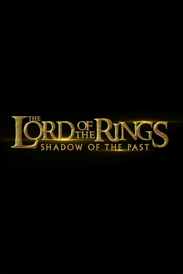 The Lord of the Rings: Shadow of the Past poster